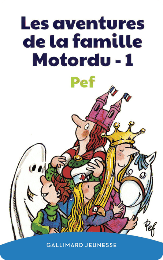 Les aventures de la famille Motordu (tome 1)
